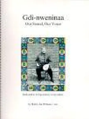 Gdi-nweninaa - Our Sound, Our Voice